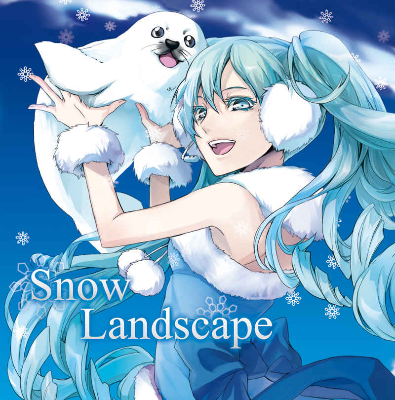 SnowLandscape [Aurore et Crepuscule(イママ)] VOCALOID