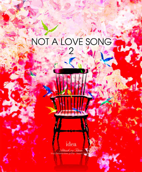 NOT A LOVE SONG 2 [idea(世菜りん)] 進撃の巨人