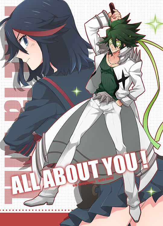ALL ABOUT YOU ! [LG(クマ悠)] キルラキル