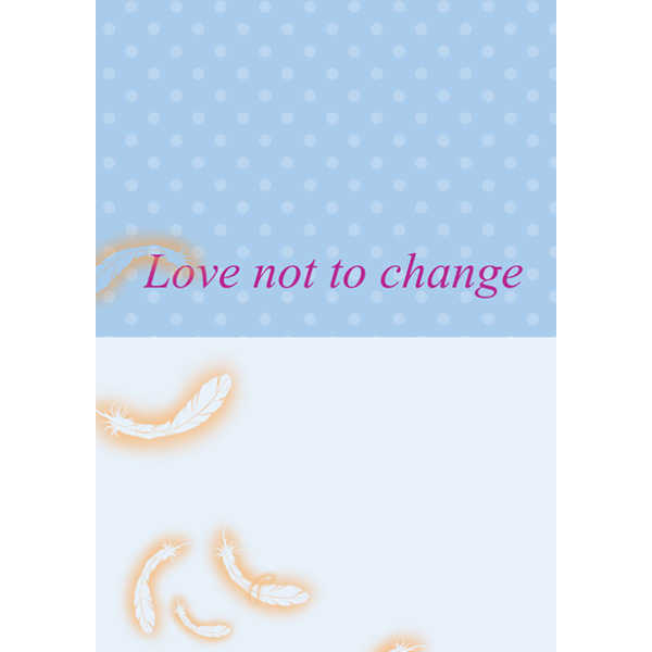 Love not to change [Ｉce：Rabbit(氷伽)] テイルズシリーズ