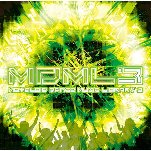 MDML3 -MOtOLOiD DANCE MUSIC LIBRARY3- [MOtOLOiD(ヒゲドライバー)] オリジナル