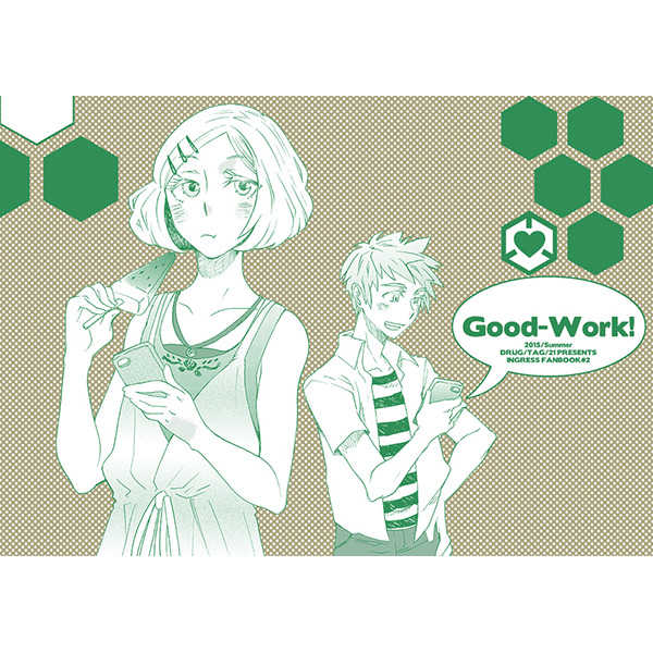 GOOD WORK [DRUG/TAG/21(大槻タマミ)] Ingress