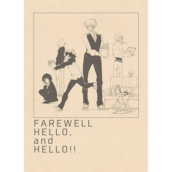 FAREWELL HELLO,and HELLO!! [hola(はみ)] 血界戦線