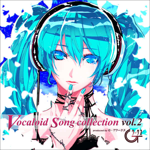 Ｇ･Ｔワークス VOCALOID SONG COLLECTION vol.2 [G・Tワークス(ウゴP)] VOCALOID