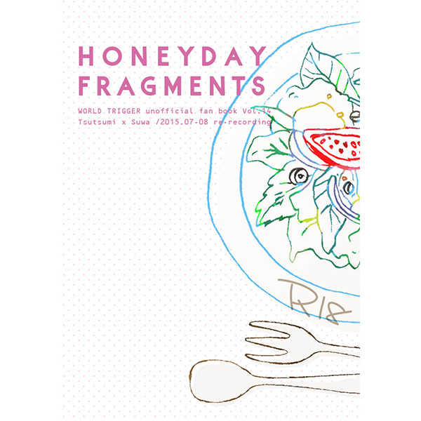 Honeyday Fragments [Gespenst.(かなめ)] ワールドトリガー