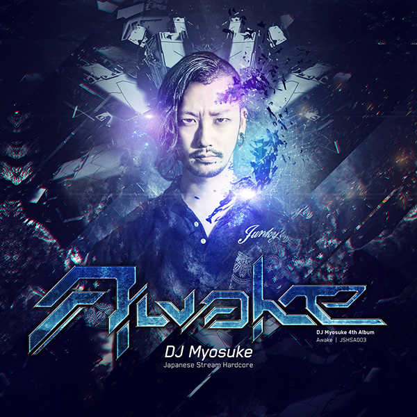 Awake [Japanese Stream Hardcore(DJ Myosuke)] オリジナル