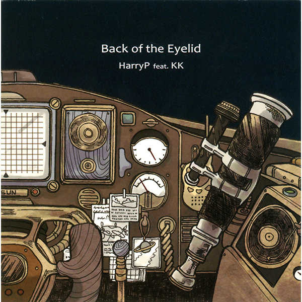 Back of the Eyelid [HARINOYAMA-SOUNDS(はりーP)] オリジナル