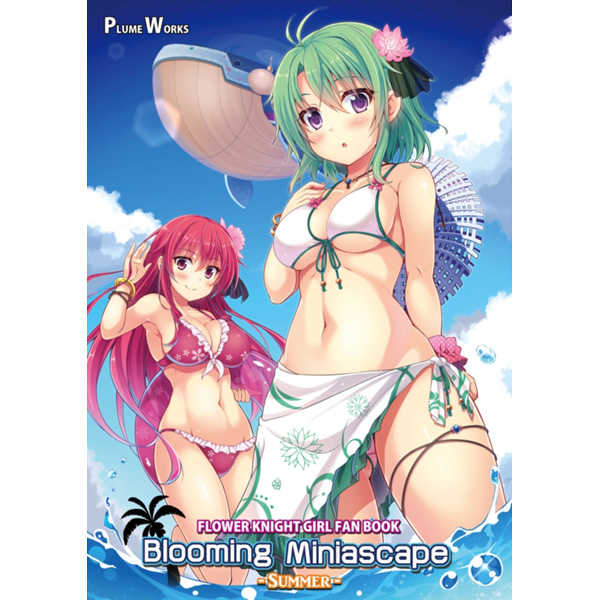 Blooming Miniascape -SUMMER- [Plume Works(宇路月あきら)] FLOWER KNIGHT GIRL