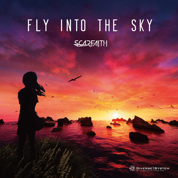 FLY INTO THE SKY [Diverse System(Scarfaith)] オリジナル