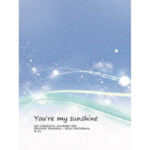 You're my sunshine [Amanecer(ぽん)] A3!