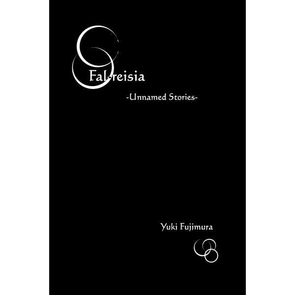 Fal-reisia -unnamed stories- [memoriae(藤村　由紀)] オリジナル