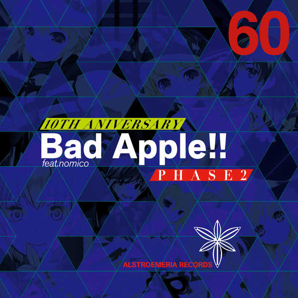 Bad Apple!! feat. nomico 10th Anniversary PHASE2 [Alstroemeria Records(ビートまりお)] 東方Project