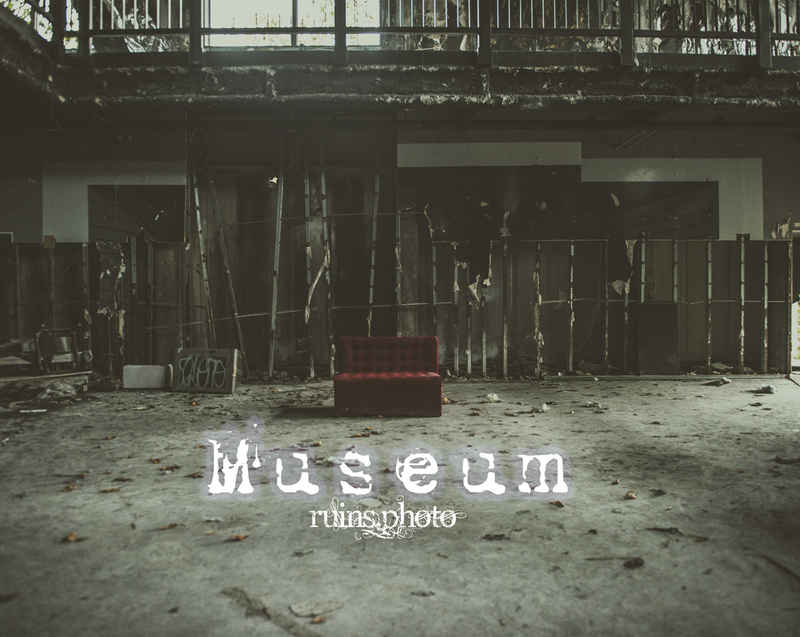 Museum [ruins.photo(ruins.photo)] 旅行・ルポ作品