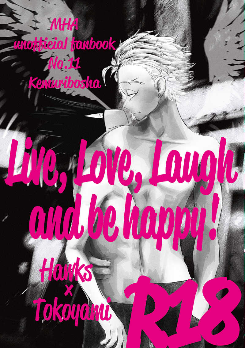 Live, Love, Laugh and be happy! [燻茅舎(Leko)] 僕のヒーローアカデミア