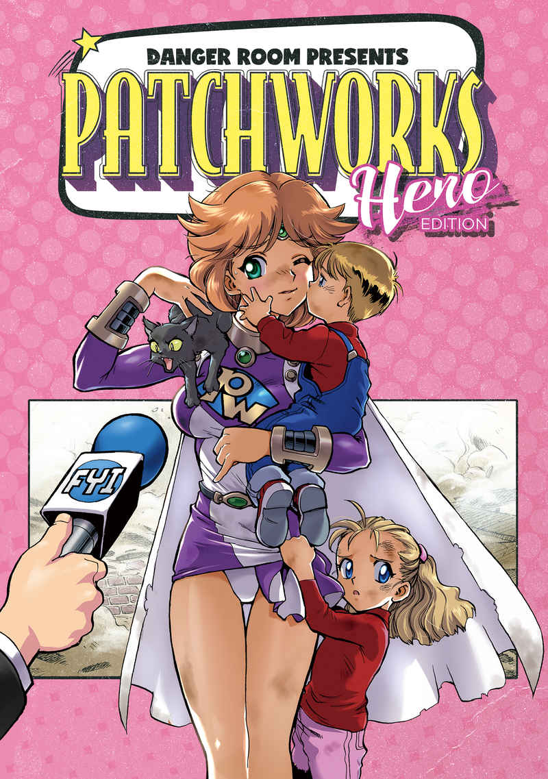 PATCHWORKS Hero Edition [デンジャー・ルーム(市川裕文)] オリジナル
