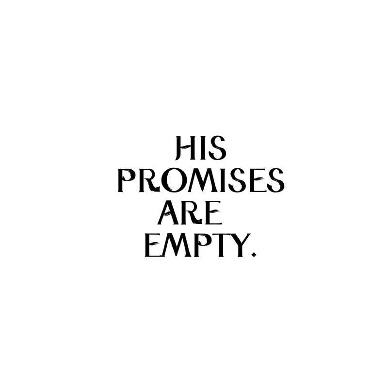 HIS PROMISES ARE EMPTY. [海鳴(灰)] その他