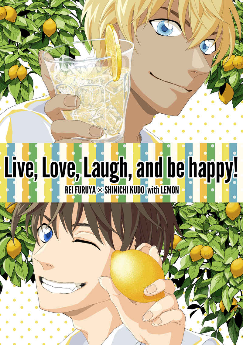 Live, Love, Laugh, and be happy! [立待(日置)] 名探偵コナン