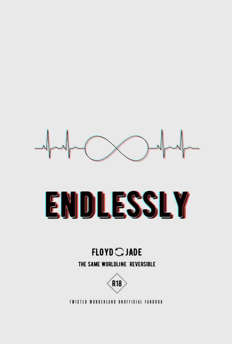 ENDLESSLY [七転八倒(な)] その他
