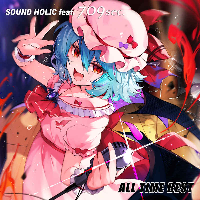 ALL TIME BEST [SOUND HOLIC feat. 709sec.(SOUND HOLIC)] 東方Project