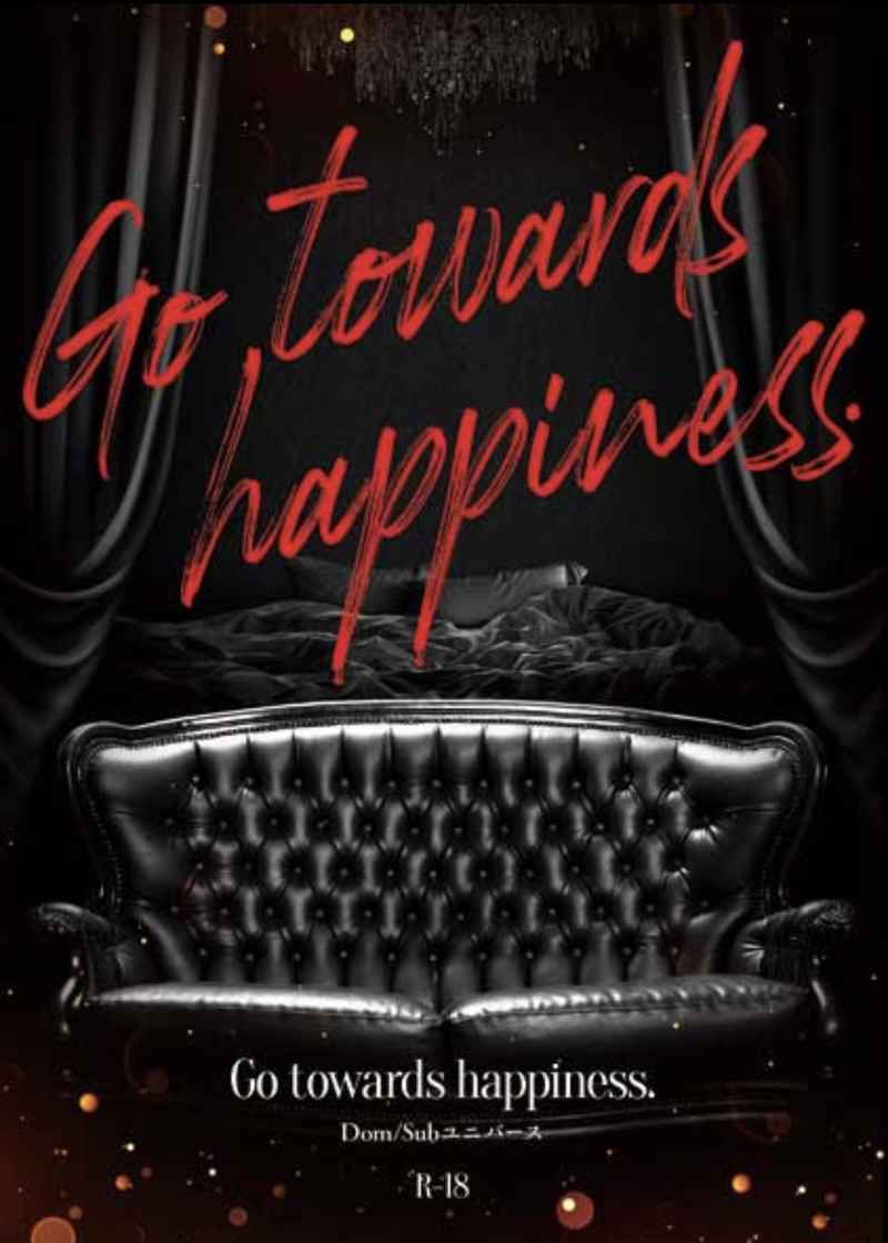 Go towards happiness. [Whimsically.(咲良椿姫)] オリジナル