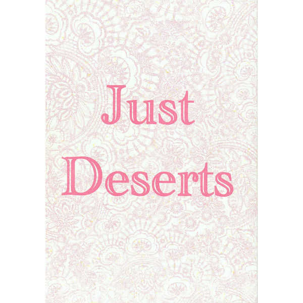 Just　Deserts [Magic Flute(沖田　奈穂)] よんでますよ、アザゼルさん。