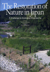 The Restoration of Nature in Japan A Challenge to Ecological Engineering