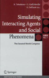 Simulating Interacting Agents and Social Phenomena The Second World Congress