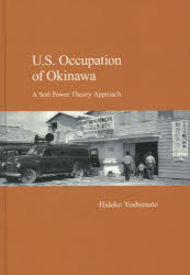 U.S. Occupation of Okinawa A Soft Power Theory Approach