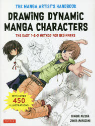 DRAWiNG DYNAMiC MANGA CHARACTERS THE EASY 1－2－3 METHOD FOR BEGiNNERS