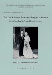The Life Stories of Peter and Margaret Adamson An Anglican English Couple Living in Leicester