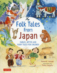 Folk Tales From Japan FABLES,MYTHS AND FAIRY TALES FOR CHILDREN