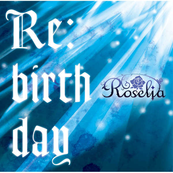(CD)「BanG Dream!」Re:birthday(通常盤)/Roselia