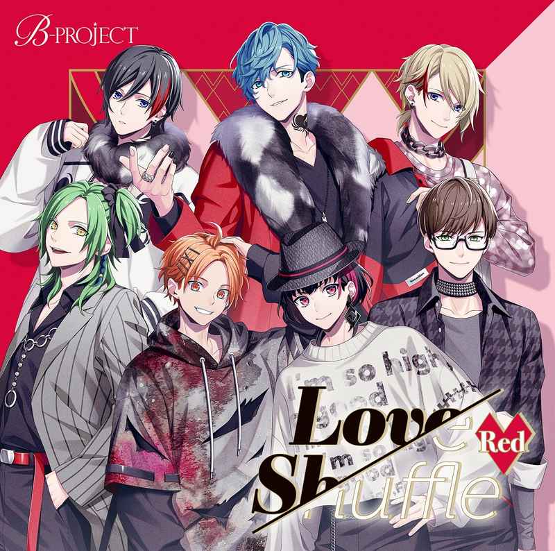 (CD)「B-PROJECT」Love Shuffle Red (限定盤)/B-PROJECT