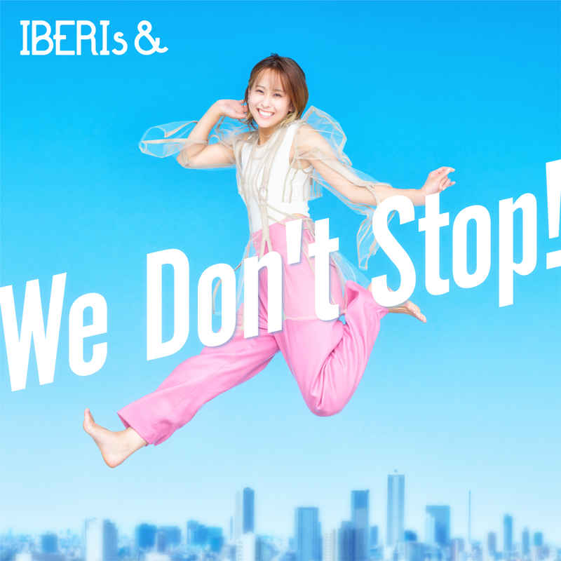 (CD)We Don't Stop! (Misaki Solo ver.)/IBERIs&