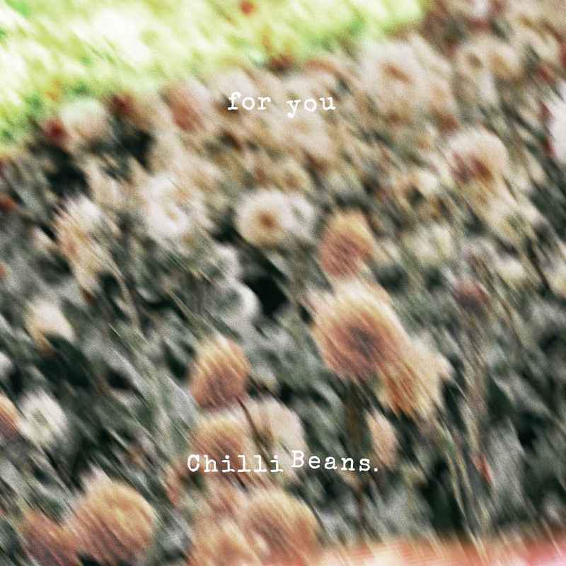 (CD)for you(BD付初回生産限定盤)/Chilli Beans.