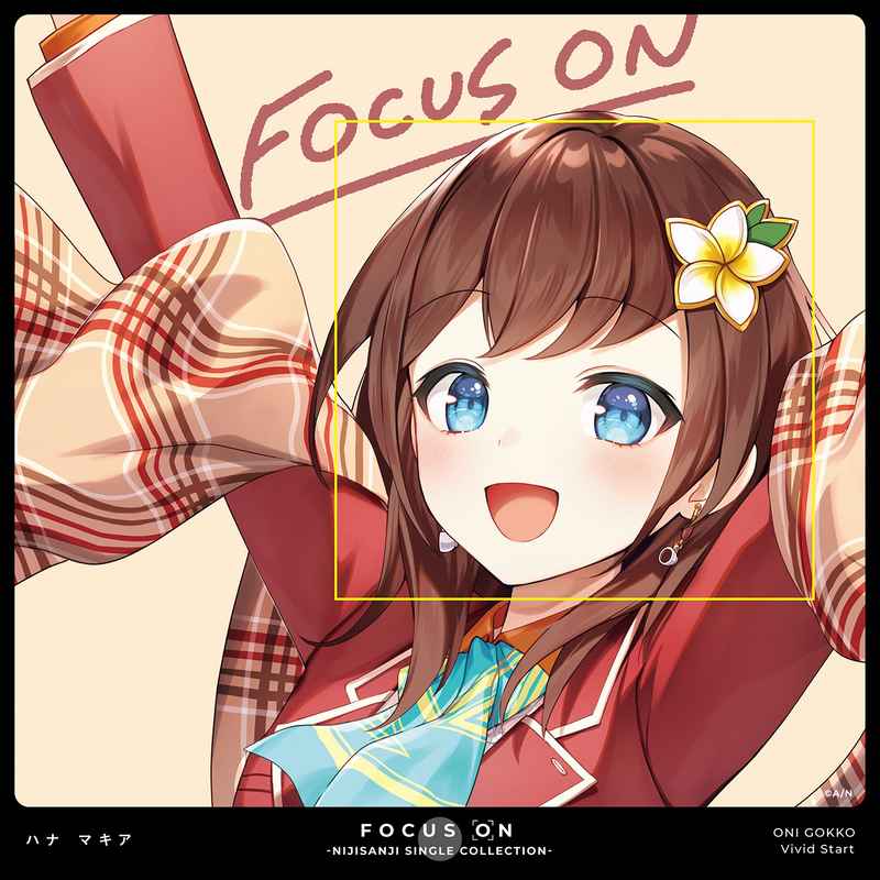 (CD)FOCUS ON - NIJISANJI SINGLE COLLECTION - ハナ マキア