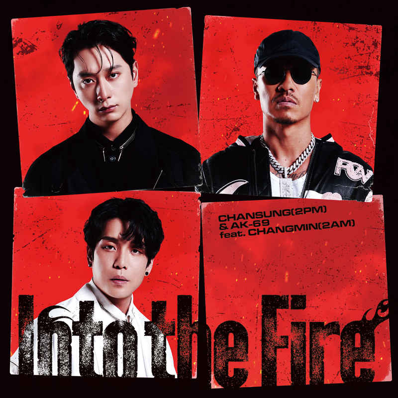 (CD)「Re:Monster」オープニングテーマ Into the Fire(通常盤)/CHANSUNG(2PM) & AK-69 feat. CHANGMIN(2AM)